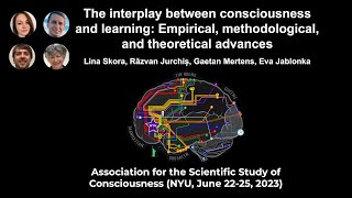 Symposium: The Interplay Between Consciousness and Learning | ASSC26