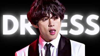 ❝DRESS 𝙓 KIM TAEHYUNG❞ →FMV HOT/HARD