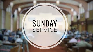 Sunday Worship Service 7/17/2022