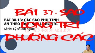 Bài 37. SAO LONG TRÌ - PHƯỢNG CÁC