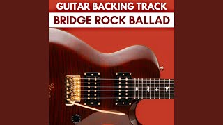 BRIDGE Rock Ballad Guitar Backing Track F Minor