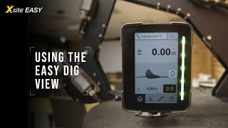 How To Use the EASY DIG view - Xsite EASY | Tutorials