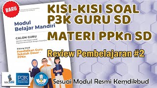 Soal dan Jawaban Review Pembelajaran 2 PPKn SD Seri PPPK Modul Belajar Mandiri Calon Guru ASN PPPK