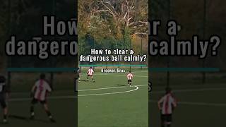 How to clear a dangerous ball calmly  #soccer #football #defender #sundayleague  #goal