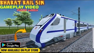 BHARAT RAIL SIM FIRST LOOK GAMEPLAY VIDEO #1