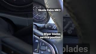 Skoda Fabia MK3 wiper blades service position #shorts