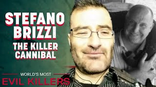 The Notorious Crimes Of Stefano Brizzi | World's Most Evil Killers