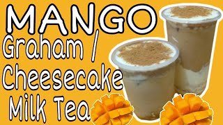 Mango Cheesecake Milk Tea | Mango Graham Milk Tea | Milk Tea Negosyo Recipes