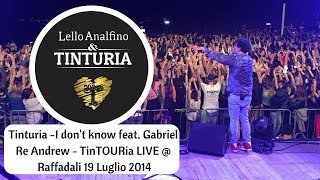 Tinturia - I don't know feat. Gabriel Re Andrew - TinTOURia LIVE @ Raffadali 19 Luglio 2014