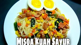 Misoa Kuah Sayur | Mie Soa Kuah Enak Simple