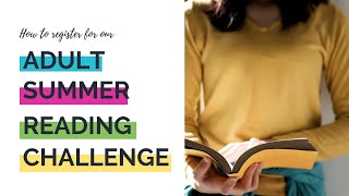 How to register for our Adult Summer Reading Challenge