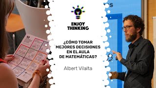 Enjoy Thinking: ¿Cómo generar un ambiente de resolución de problemas en el aula? Albert Vilalta