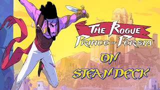 The Rogue Prince of Persia on Steam Deck!