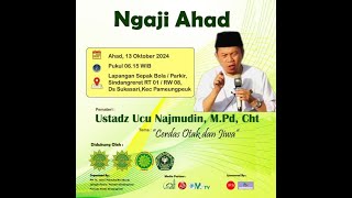 Ustadz Ucu Najmudin M.Pd.Cht || Cerdas Otak Dan Jiwa