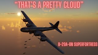 Boeing B-29-A-BN Superfortress - "That's A Pretty Cloud"