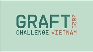 GRAFT Challenge Vietnam 2021 Launched