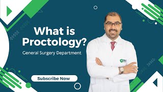 What is Proctology - Dr. Hassan Al Shater