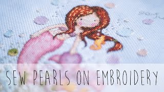 HOW TO SEW PEARLS TO EMBROIDERY ONE-BY-ONE • VERVACO