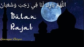 DO'A BULAN RAJAB @semangatbelajar123