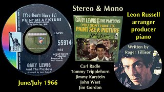 Gary Lewis & The Playboys "(You Don't Have To) Paint Me A Picture" 1966 Leon Russell Roger Tillison