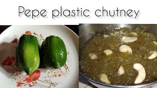 || Pepe Plastic Chutney|| Raw Papaya Plastic Chutney||Bengali Chutney Recipe ||