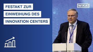 Festakt zur Einweihung des WIKA Innovation Centers | Highlights und Impressionen