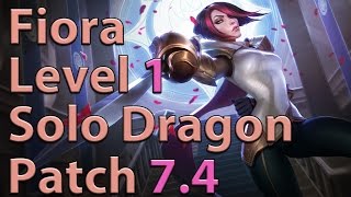 League of Legends: Fiora Level 1 Solo Dragon Season 7 (Patch 7.4)