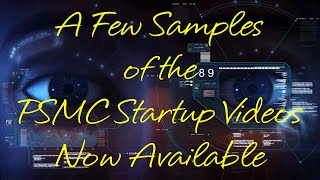 A Few Samples of the PSMC Startup Videos Now Available