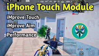 iPhone Touch Module | Magisk Module For Touch improve & Best Gaming Experience