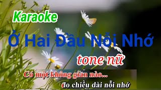 Ở Hai Đầu Nỗi Nhớ" Karaoke-tone nữ- dễ hát/ karaoke Huyền JP