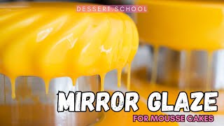 How to make perfect mirror glaze. Mirror glazing recipe and technique for mousse cakes