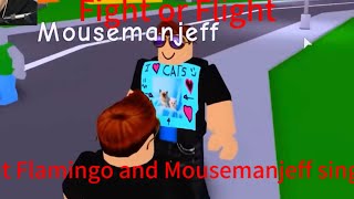 Fight or Flight but Flamingo and Mousemanjeff sing it - [FNF]