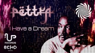 Pettra - I Have A Dream