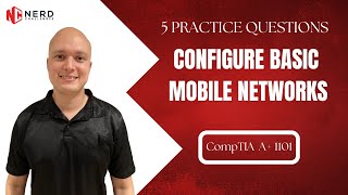 CompTIA A+ - 220-1101 - Domain 1.4 - Practice Questions - Configure Basic Mobile Networks