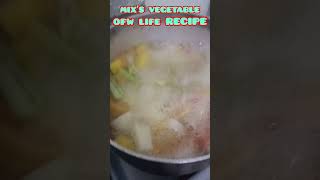 MIX'S VEGETABLE RECIPE OFW LIFE | LIVE LIFE | IN HEALTHY LIFE