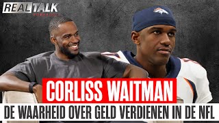 Corliss Waitman over MILJOENEN verdienen in de NFL