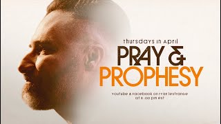 Pray & Prophesy Chapter 3 #MDWK