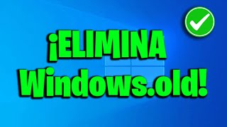 🔥 ¡Elimina Windows.old de Forma SEGURA y LIBERA ESPACIO al Máximo! 🚀 | Guía Paso a Paso