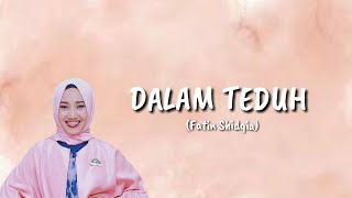 Dalam Teduh - Fatin Shidqia (Lirik)