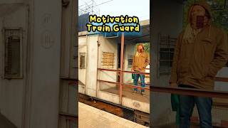 #motivation #railway guard #train