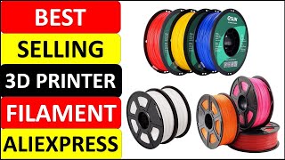 Top 10 Best Selling 3D Printer Filament in 2023 on AliExpress