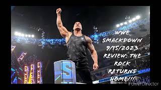 WWE SMACKDOWN 9/15/2023 REVIEW: THE ROCK RETURNS HOME!!!