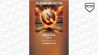 Clean Up Hitta Baseball Song by Better Ballplayer