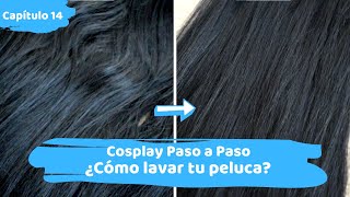 [Cosplay Paso a Paso #14] ¿Cómo lavar y peinar tu peluca enredada? ⭐