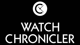 Welcome to Watch Chronicler | Armand The Watch Guy