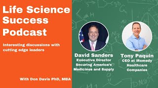 David Sanders and Tony Paquin - Securing America's Pharmaceutical Supply