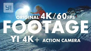 Original 4K/60fps Footage from YI 4K+ Action Camera A Phenomenal 4K/60fps World #YICamera | YI 4K+