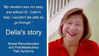 Breast Reconstruction and Post-Mastectomy Pain Syndrome | Delia's story