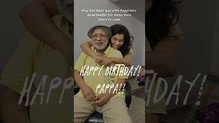 happy birthday pappa!!!                              #youtubeshorts #goodvibes #birthday