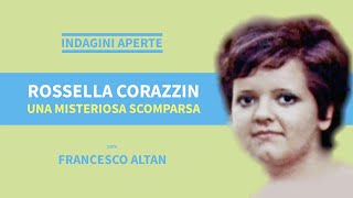 ROSSELLA CORAZZIN, UNA MISTERIOSA SCOMPARSA